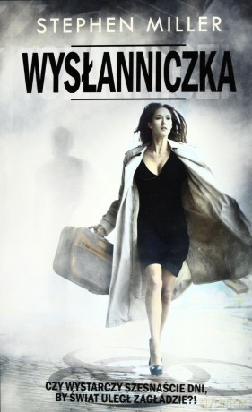 Wysłanniczka - Miller Stephen [KSIĄŻKA]
