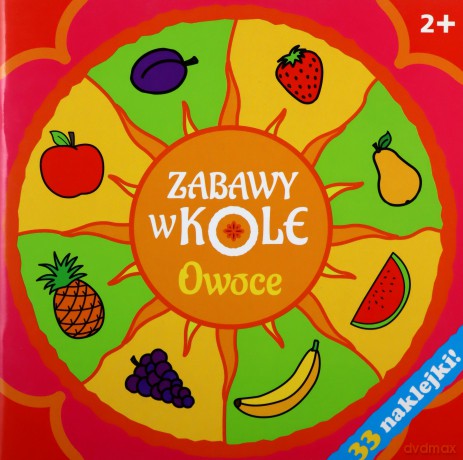 Zabawy w kole. Owoce - Bardos Krystyna [KSIĄŻKA]