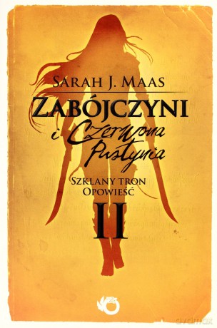Zabójczyni i czerwona pustynia - Maas Sarah J. [KSIĄŻKA]