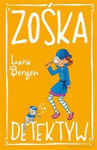 Zośka detektyw - Bergen Lara [KSIĄŻKA]