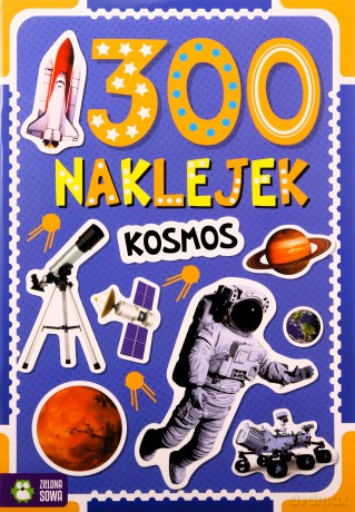 300 naklejek. Kosmos [KSIĄŻKA]