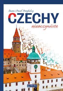 Czechy nieoczywiste - Beata Pomykalska, Paweł Pomykalski [KSIĄŻKA]
