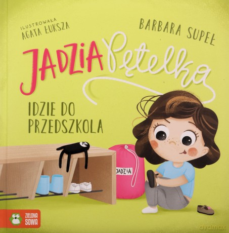 Jadzia Pętelka idzie do przedszkola - Barbara Supeł [KSIĄŻKA]