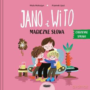 Jano i Wito. Magiczne słowa - Wiola Wołoszyn [KSIĄŻKA]