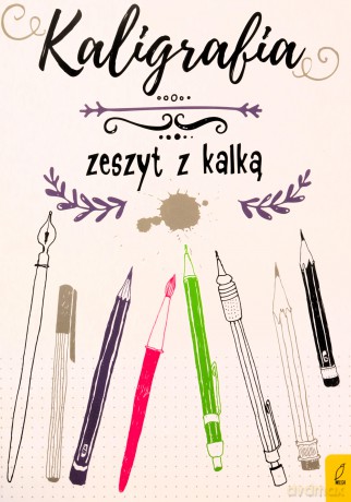 Kaligrafia. Zeszyt z kalką [KSIĄŻKA]