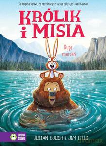 Królik i Misia. Kupa marzeń - Julian Gough [KSIĄŻKA]