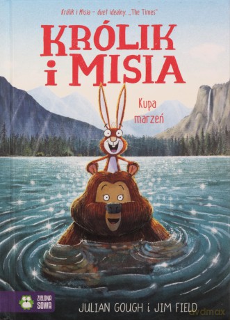 Królik i Misia. Kupa marzeń - Julian Gough [KSIĄŻKA]