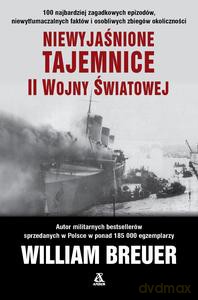 Niewyjaśnione tajemnice II wojny światowej (pocket) - William Breuer [KSIĄŻKA]
