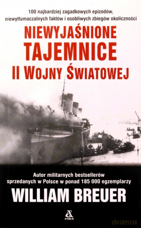 Niewyjaśnione tajemnice II wojny światowej (pocket) - William Breuer [KSIĄŻKA]
