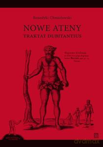 Nowe Ateny. Traktat Dubitantius - Benedykt Chmielowski [KSIĄŻKA]