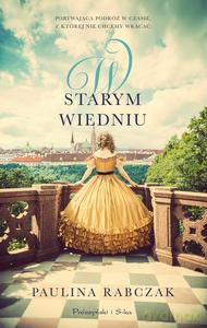 W starym Wiedniu - Paulina Rabczak [KSIĄŻKA]