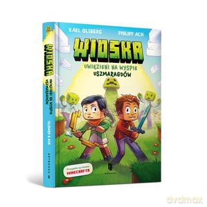 Wioska. Uwięzieni na Wyspie Szmaragdów - Karl Olsberg [KSIĄŻKA]
