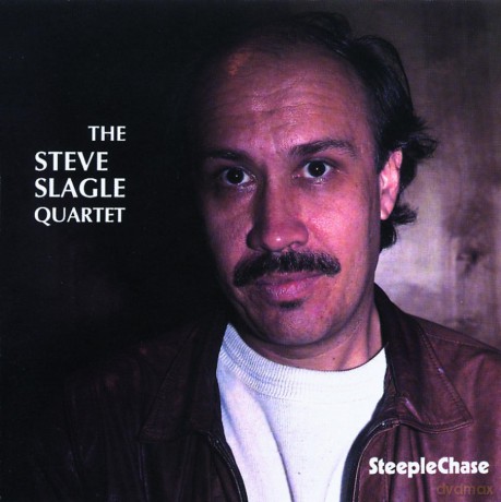 Steve Slagle Quartet: The Steve Slagle Quartet [CD]