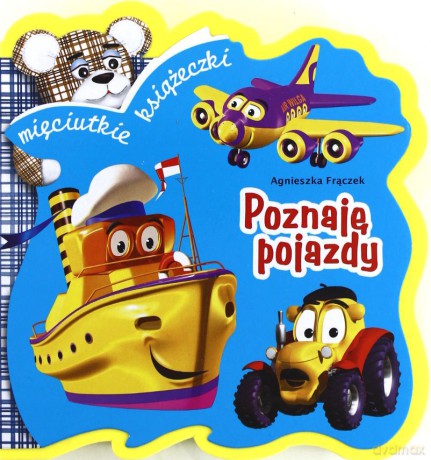 Książeczka piankowa - Poznaję pojazdy. [KSIĄŻKA]