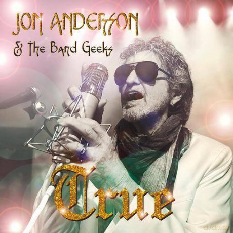 Jon Anderson & The Band Geeks: True [CD]