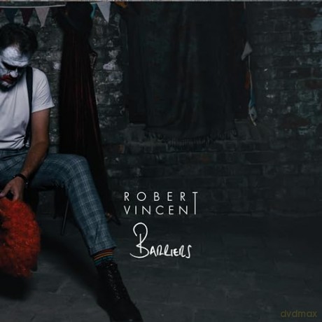 Robert Vincent: Barriers [CD]