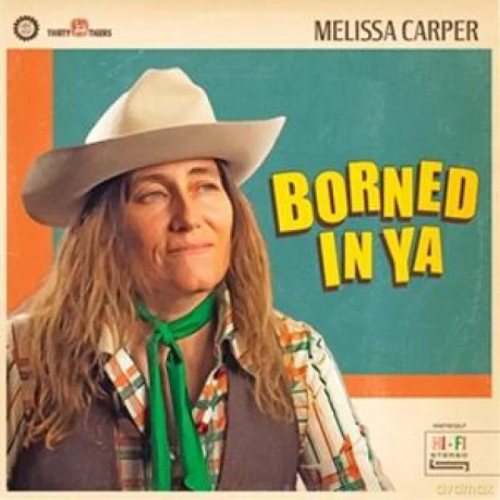 Melissa Carper: Borned In Ya [Winyl]