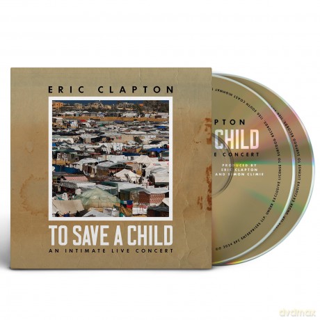 Eric Clapton: To Save A Child [CD+BLU-RAY]