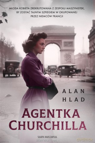 Agentka Churchilla - Alan Hlad, Tomasz Konatkowski [KSIĄŻKA]