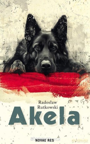 Akela - Radosław Rutkowski [KSIĄŻKA]