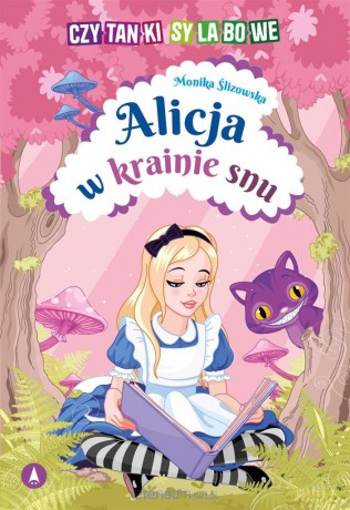 Alicja w krainie snu - Monika Ślizowska [KSIĄŻKA]