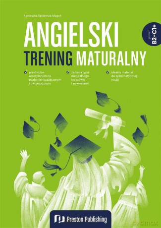 Angielski. Trening maturalny (B2-C1+) - Agnieszka Sękiewicz-Magoń [KSIĄŻKA]