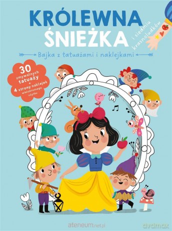 Bajka z tatuażami i naklejkami. Królewna śnieżka [KSIĄŻKA]