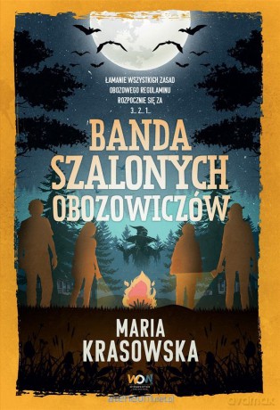 Banda szalonych obozowiczów - Maria Krasowska [KSIĄŻKA]