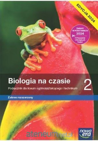 Biologia LO 2 Biologia na czasie Podręcznik zakres rozszerzony - Marek Guzik, Ryszard Kozik, Władysław Zamachowski [KSIĄŻKA]
