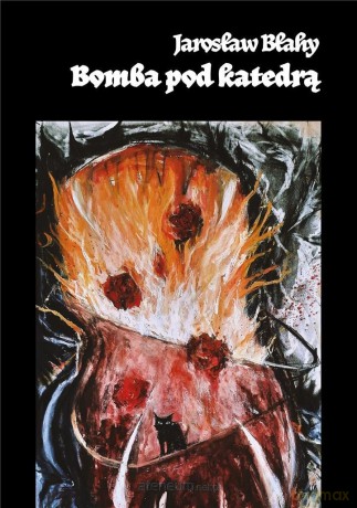 Bomba pod katedrą - Jarosław Błahy [KSIĄŻKA]