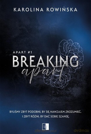 Breaking Apart - Karolina Rowińska [KSIĄŻKA]