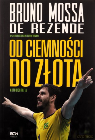 Bruno Rezende. Od ciemności do złota Autobiografia [KSIĄŻKA]