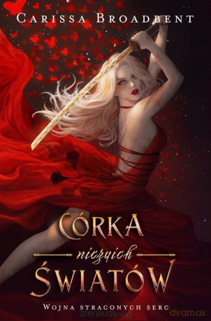 Córka niczyich światów - Carissa Broadbent [KSIĄŻKA]
