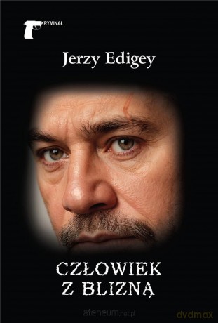 Człowiek z blizną - Jerzy Edigey [KSIĄŻKA]