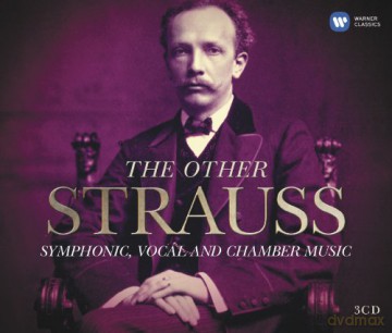 Richard Strauss: The Other Richard Strauss [3CD]