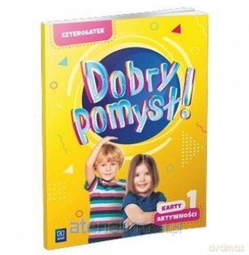 Dobry pomysł! Czterolatek. Karty aktywności cz.1 [KSIĄŻKA]