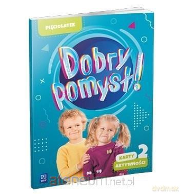 Dobry pomysł! Pięciolatek. Karty aktywności cz.2 [KSIĄŻKA]