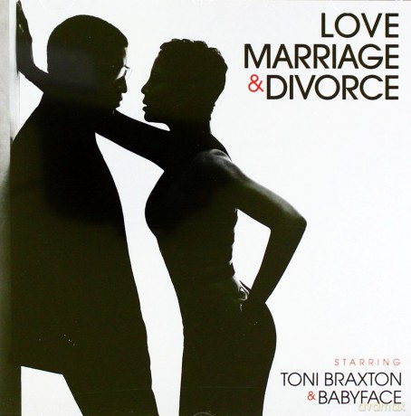 Toni Braxton & Babyface: Love, Marriage & Divorce [CD]