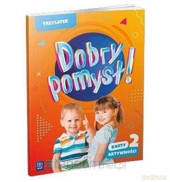 Dobry pomysł! Trzylatek. Karty aktywności cz.2 [KSIĄŻKA]