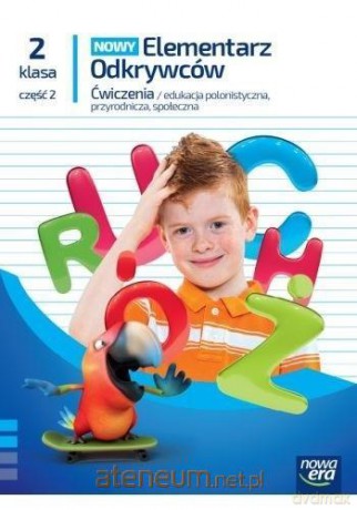 Elementarz odkrywców Nowy 2 ćwiczenie cz.2 - Barbara Stępień, Ewa Hryszkiewicz, Małgorzata Ogrodowczyk, Joanna Winiecka-Nowak [KSIĄŻKA]