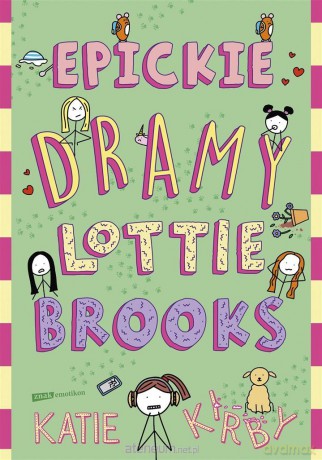 Epickie dramy Lottie Brooks - Katie Kirby [KSIĄŻKA]