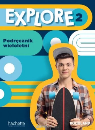 Explore 2 podręcznik wieloletni - Fabienne Gallon, Celine Himber [KSIĄŻKA]