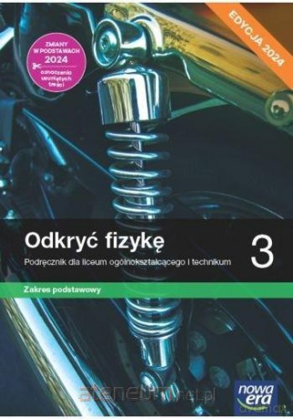 Fizyka LO 3 Odkryć fizykę Podręcznik zakres podstawowy - Marcin Braun, Weronika Śliwa [KSIĄŻKA]