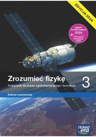 Fizyka LO 3 Zrozumieć fizykę Podręcznik zakres rozszerzony - Marcin Braun, Agnieszka Byczuk, Krzysztof Byczuk, Elżbieta Wójtowicz [KSIĄŻKA]