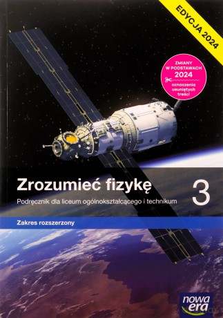 Fizyka LO 3 Zrozumieć fizykę Podręcznik zakres rozszerzony - Marcin Braun, Agnieszka Byczuk, Krzysztof Byczuk, Elżbieta Wójtowicz [KSIĄŻKA]
