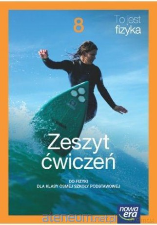 Fizyka Szkoła podstawowa 8 Spotkania z fizyką neon Ćwiczenie - Marcin Braun, Weronika Śliwa [KSIĄŻKA]