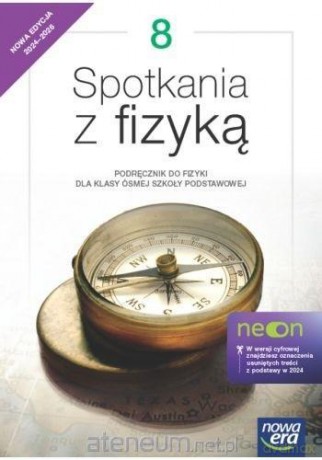 Fizyka Szkoła podstawowa 8 Spotkania z fizyką neon Podręcznik - Grażyna Francuz-Ornat, Teresa Kulawik, Maria Nowotny-Różańska [KSIĄŻKA]