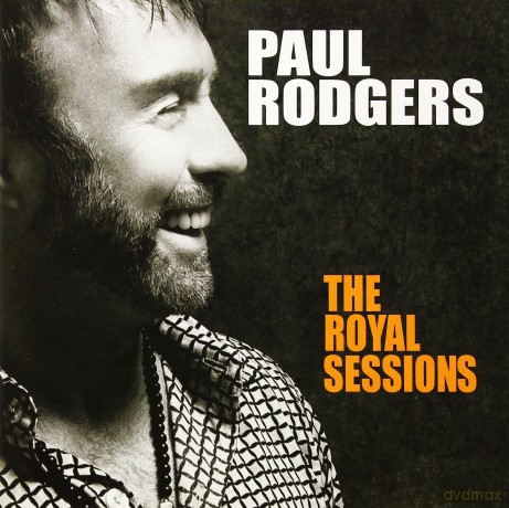 Paul Rodgers: The Royal Sessions [CD]