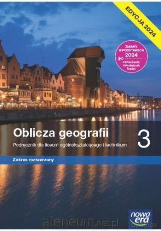 Geografia LO 3 Oblica geografii Podręcznik zakres rozszerzony - Marcin Świtoniak, Teresa Wieczorek, Roman Malarz, Tomasz Karasiewicz, Marek Więckowski [KSIĄŻKA]