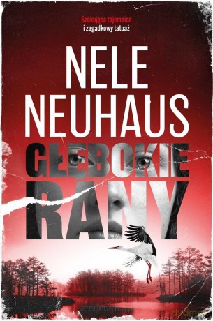 Głębokie rany - Nele Neuhaus [KSIĄŻKA]
